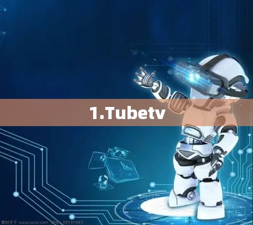 1.Tubetv 1.Tubetv
